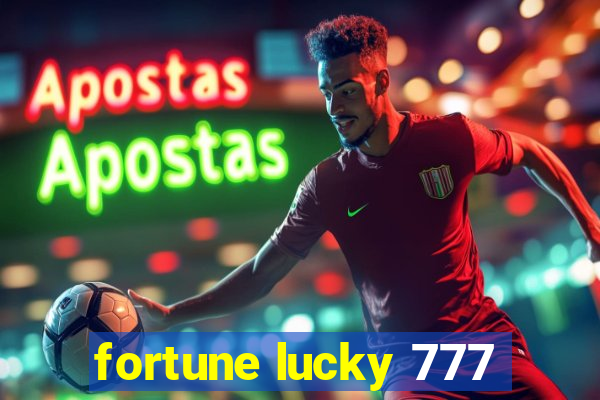 fortune lucky 777